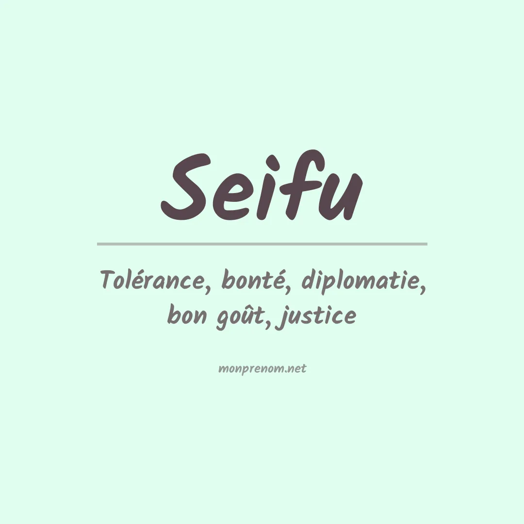Signification du prénom Seifu