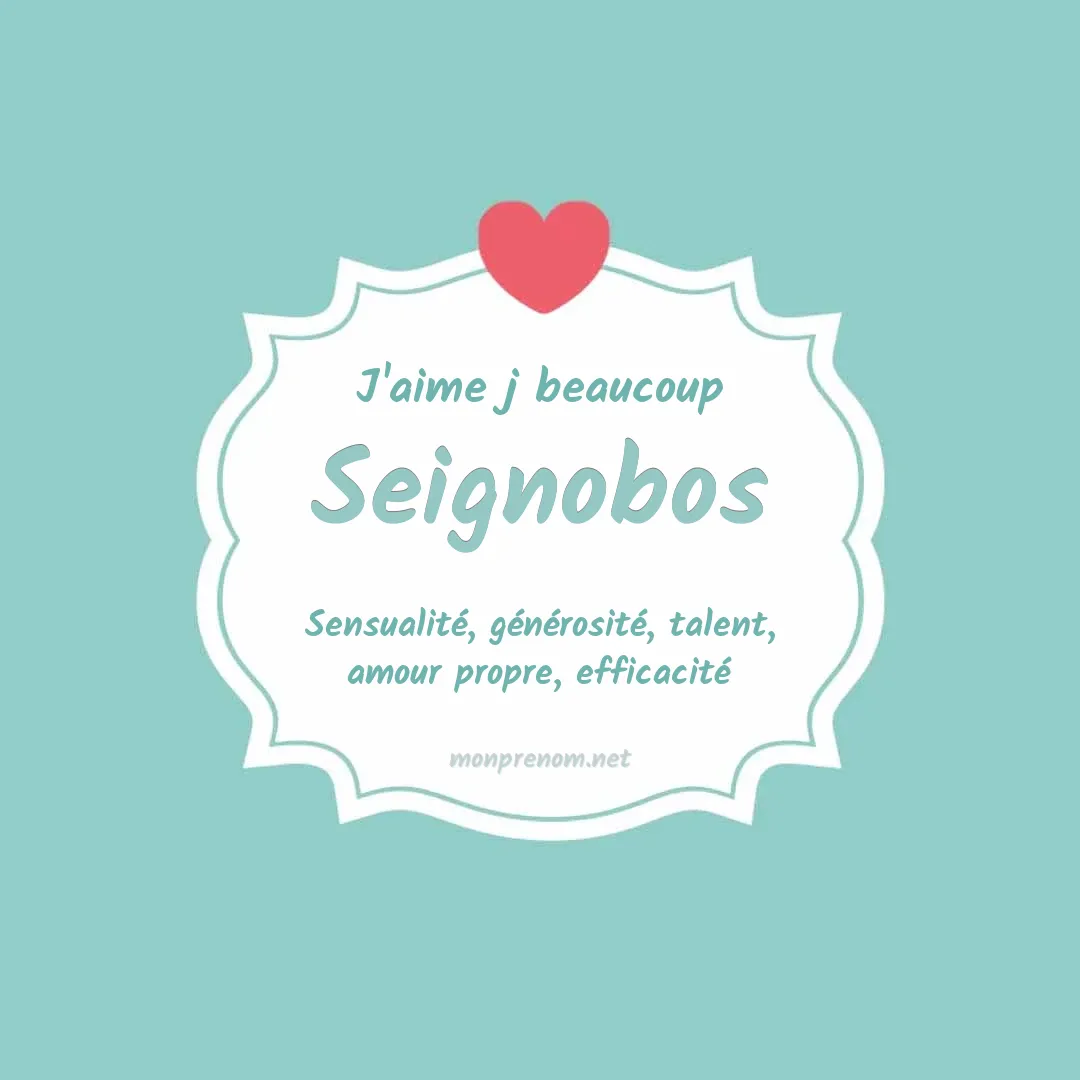 J'aime beaucoup Seignobos