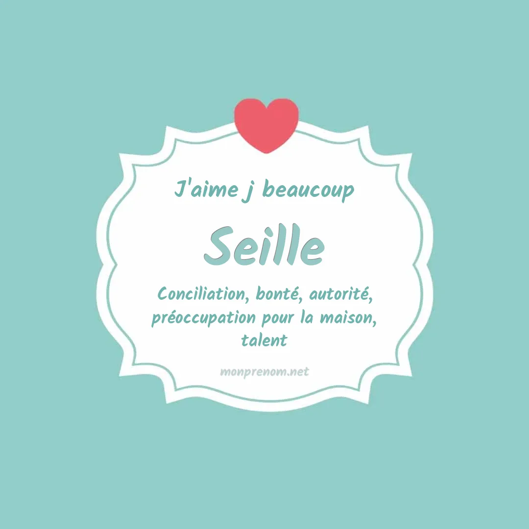 J'aime beaucoup Seille