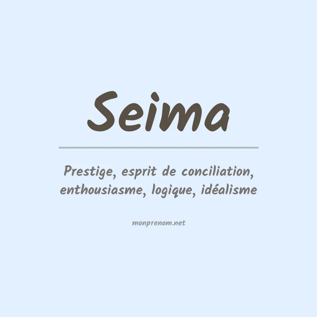 Signification du prénom Seima