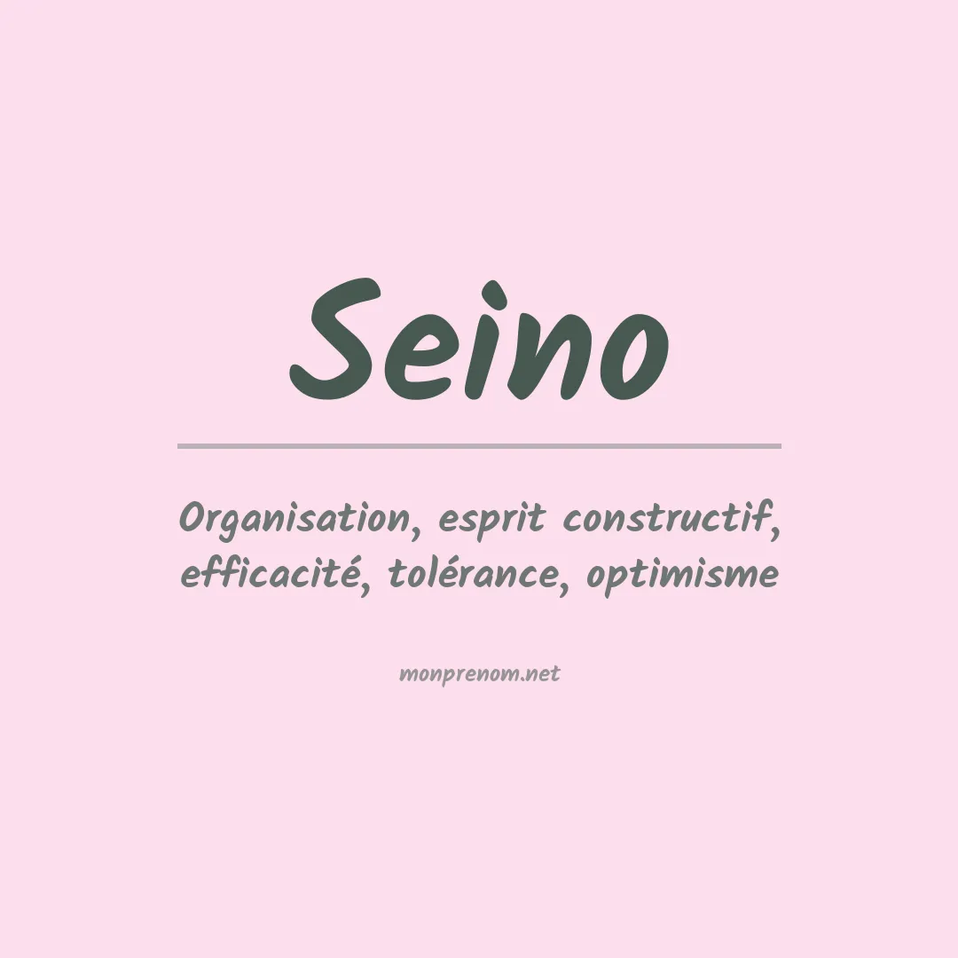 Signification du prénom Seino