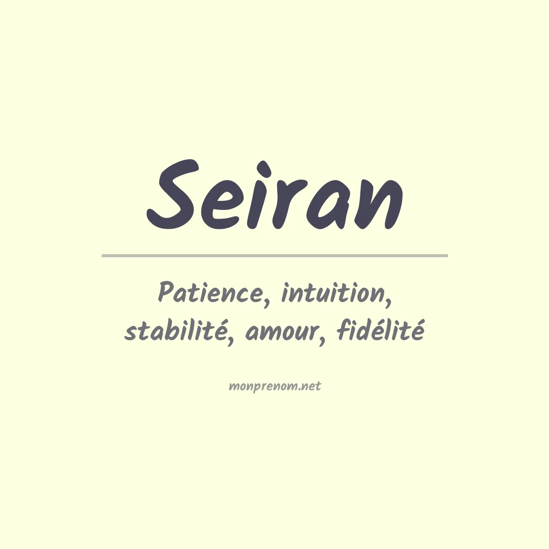 Signification du prénom Seiran