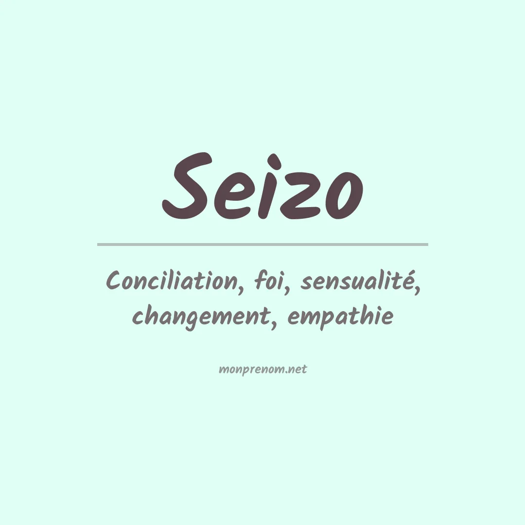 Signification du prénom Seizo