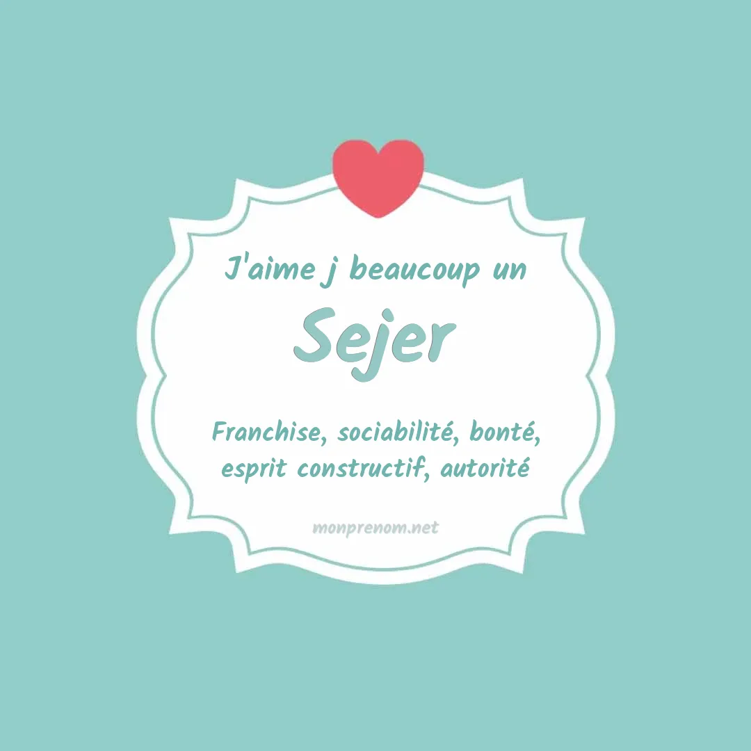J'aime beaucoup Sejer