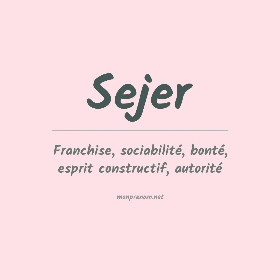 Signification du prénom Sejer