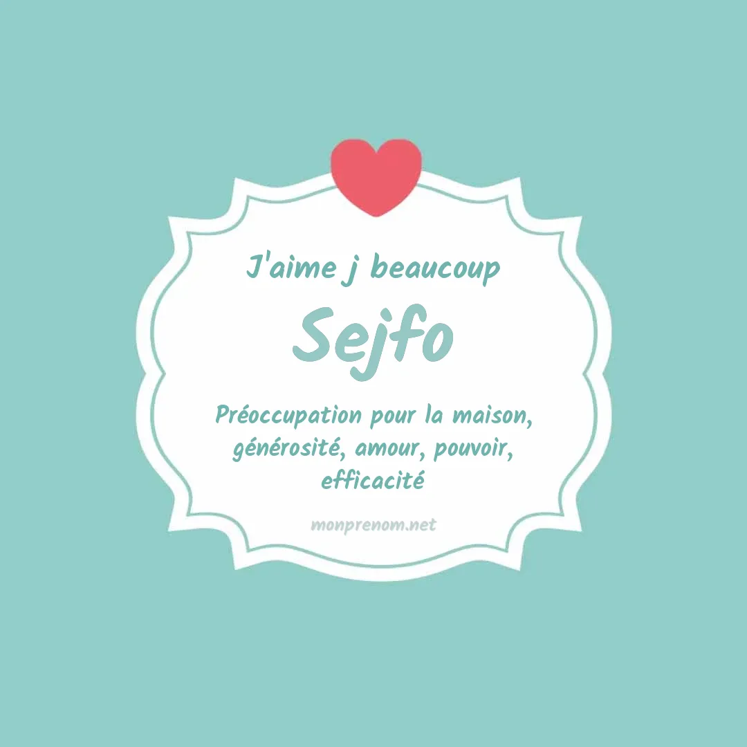 J'aime beaucoup Sejfo