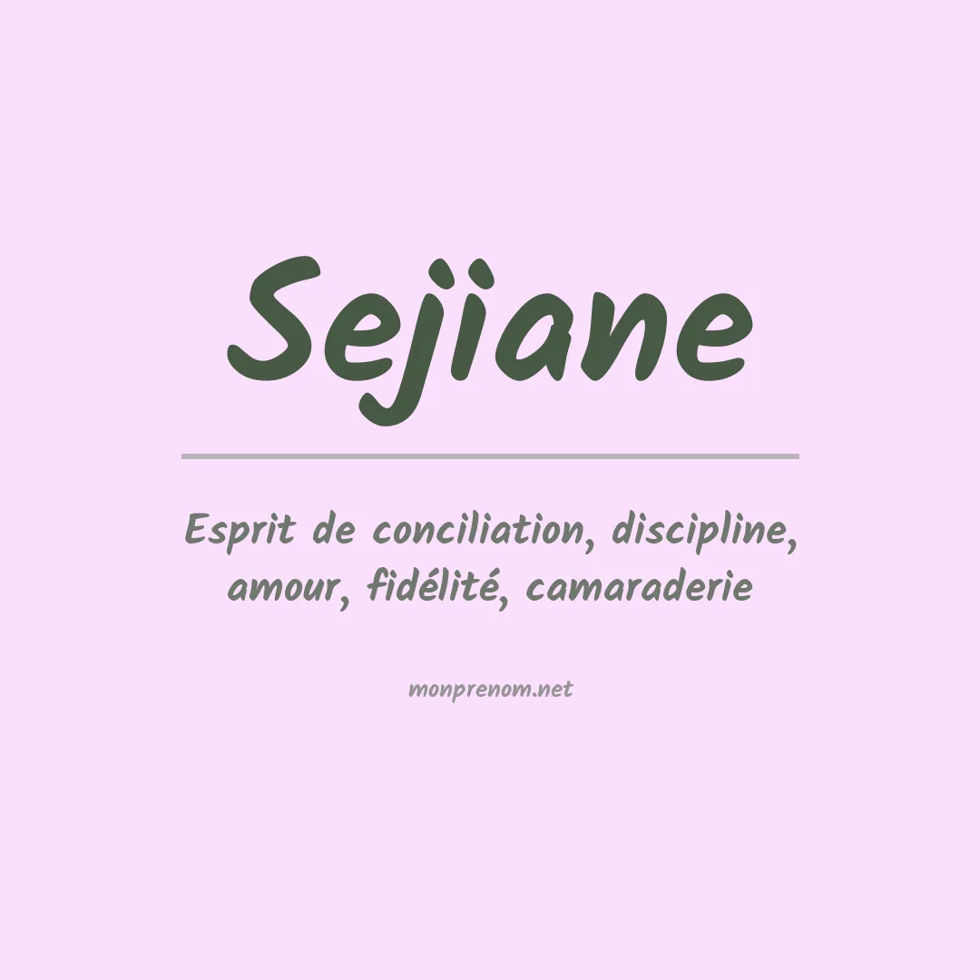 Signification du prénom Sejiane