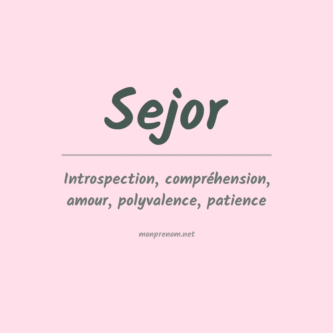 Signification du prénom Sejor