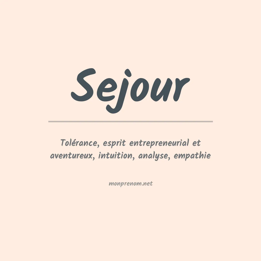 Signification du prénom Sejour