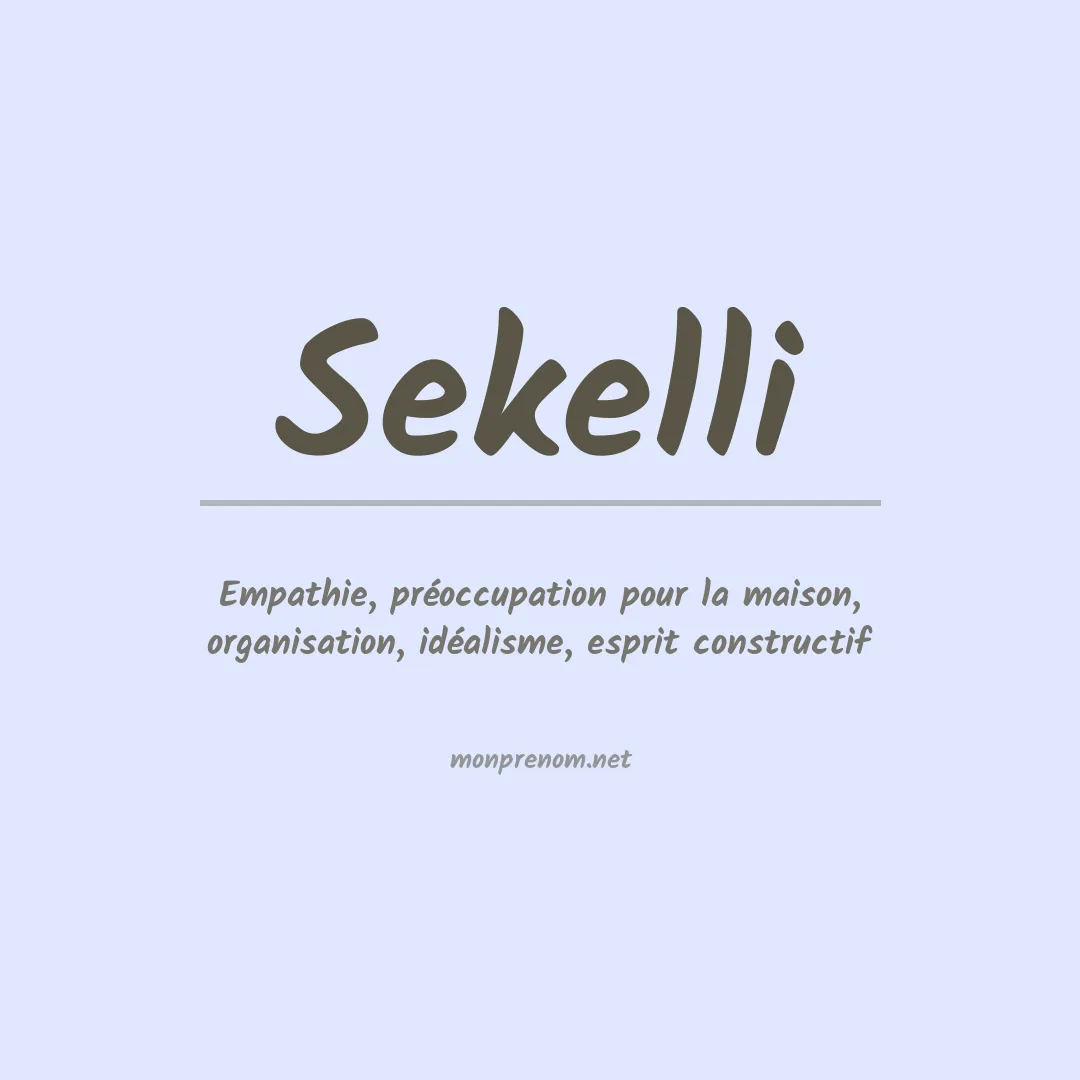 Signification du prénom Sekelli