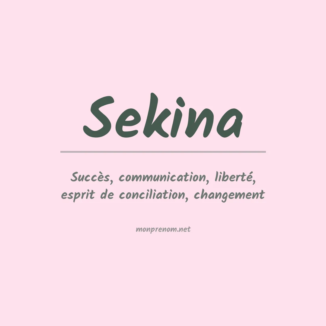 Signification du prénom Sekina