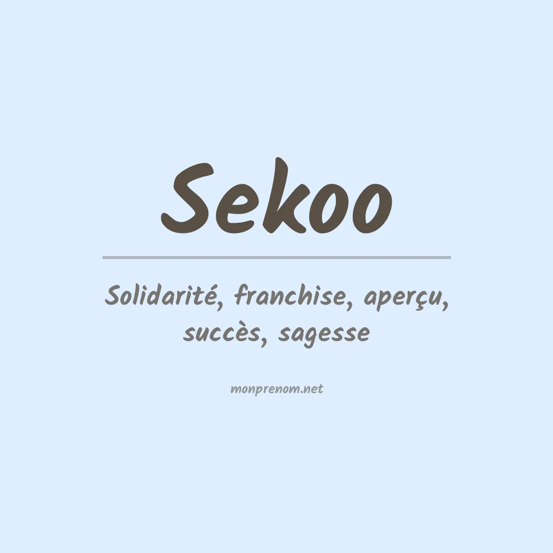 Signification du prénom Sekoo