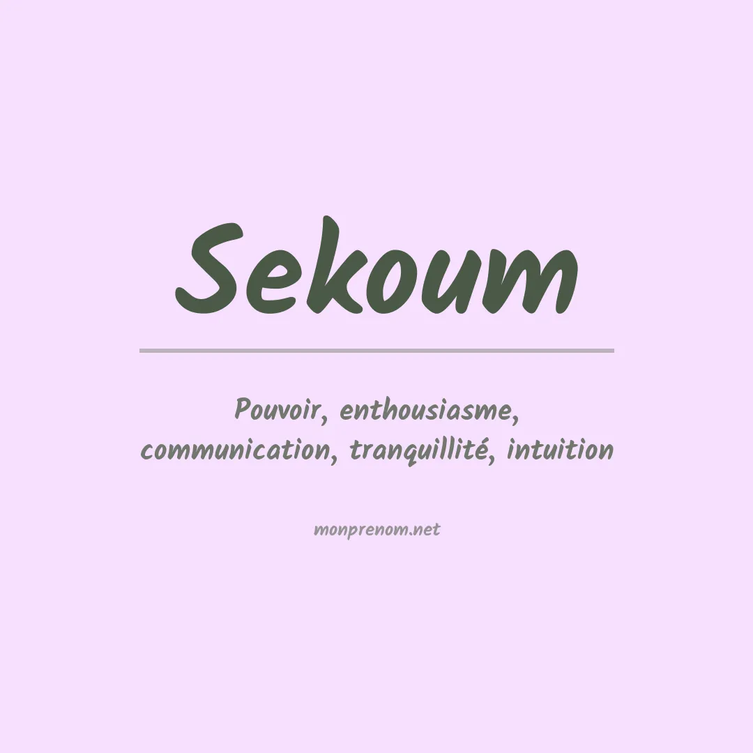 Signification du prénom Sekoum