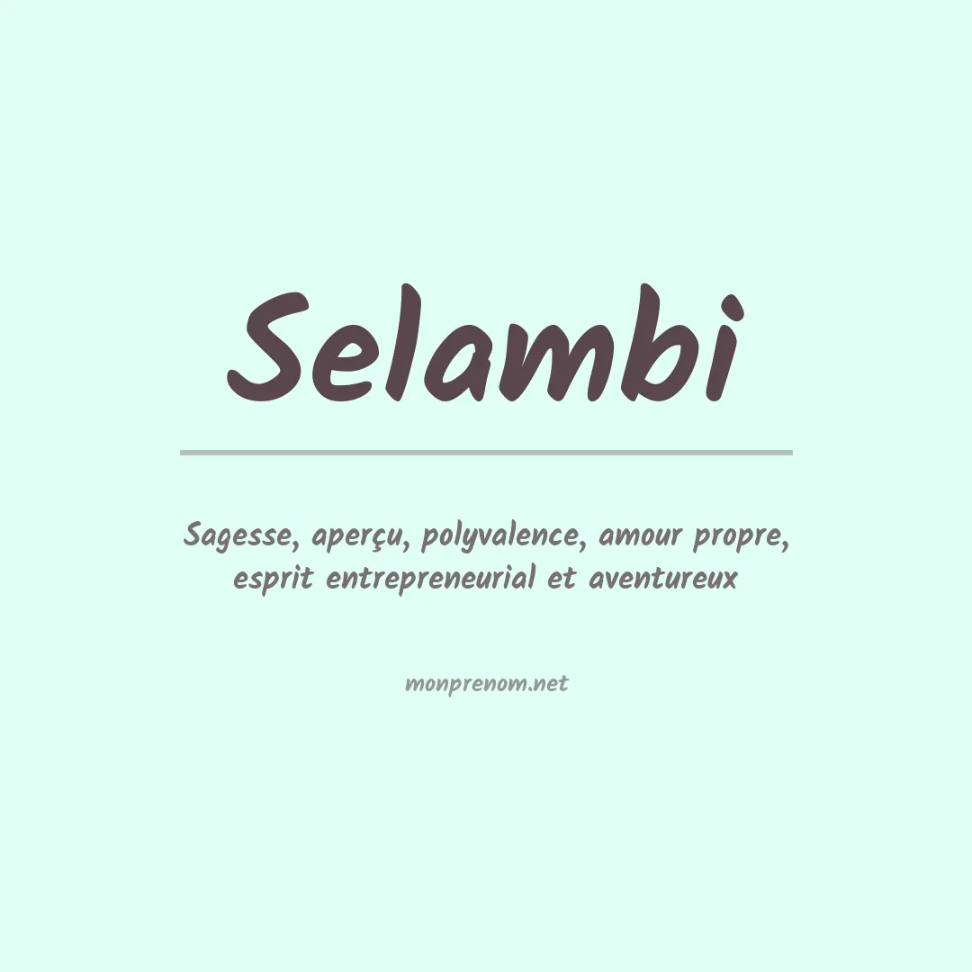 Signification du prénom Selambi