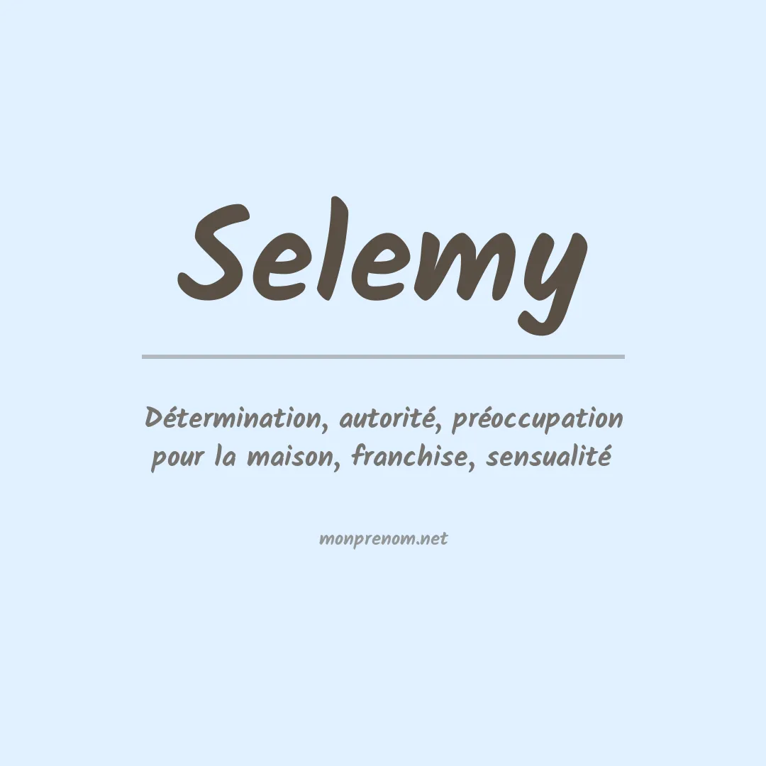 Signification du prénom Selemy