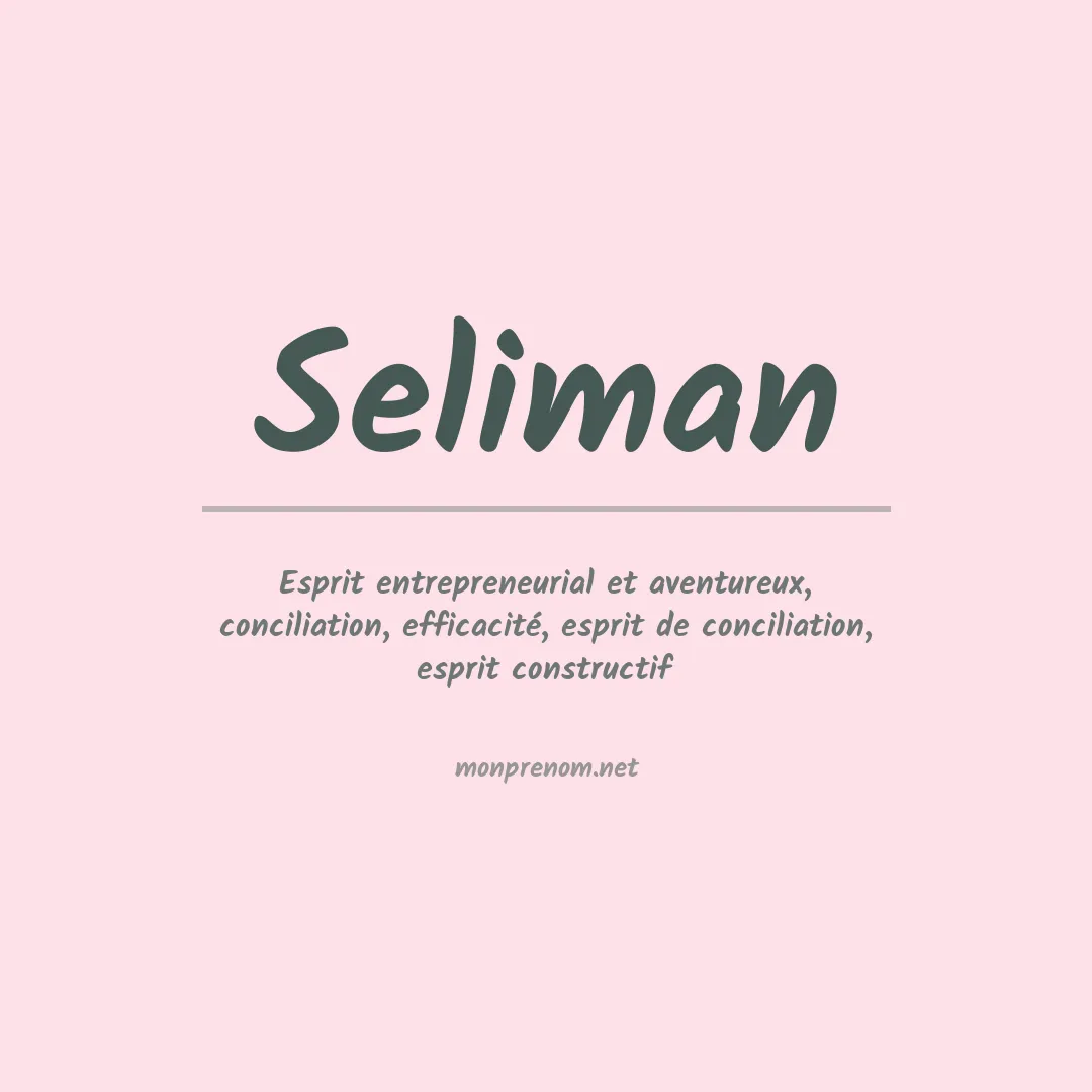 Signification du prénom Seliman