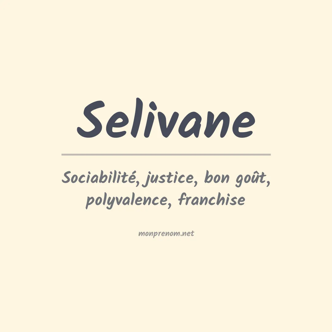 Signification du prénom Selivane