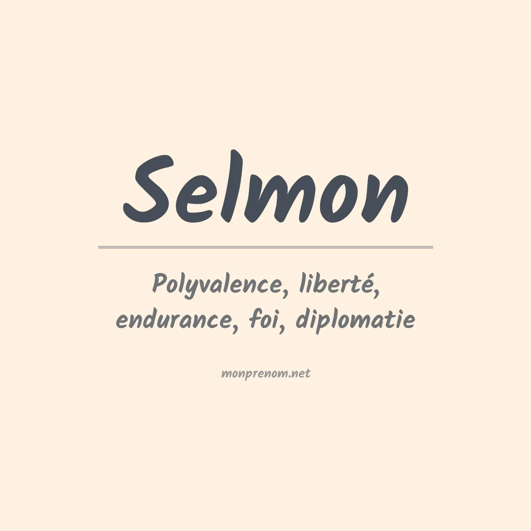 Signification du prénom Selmon