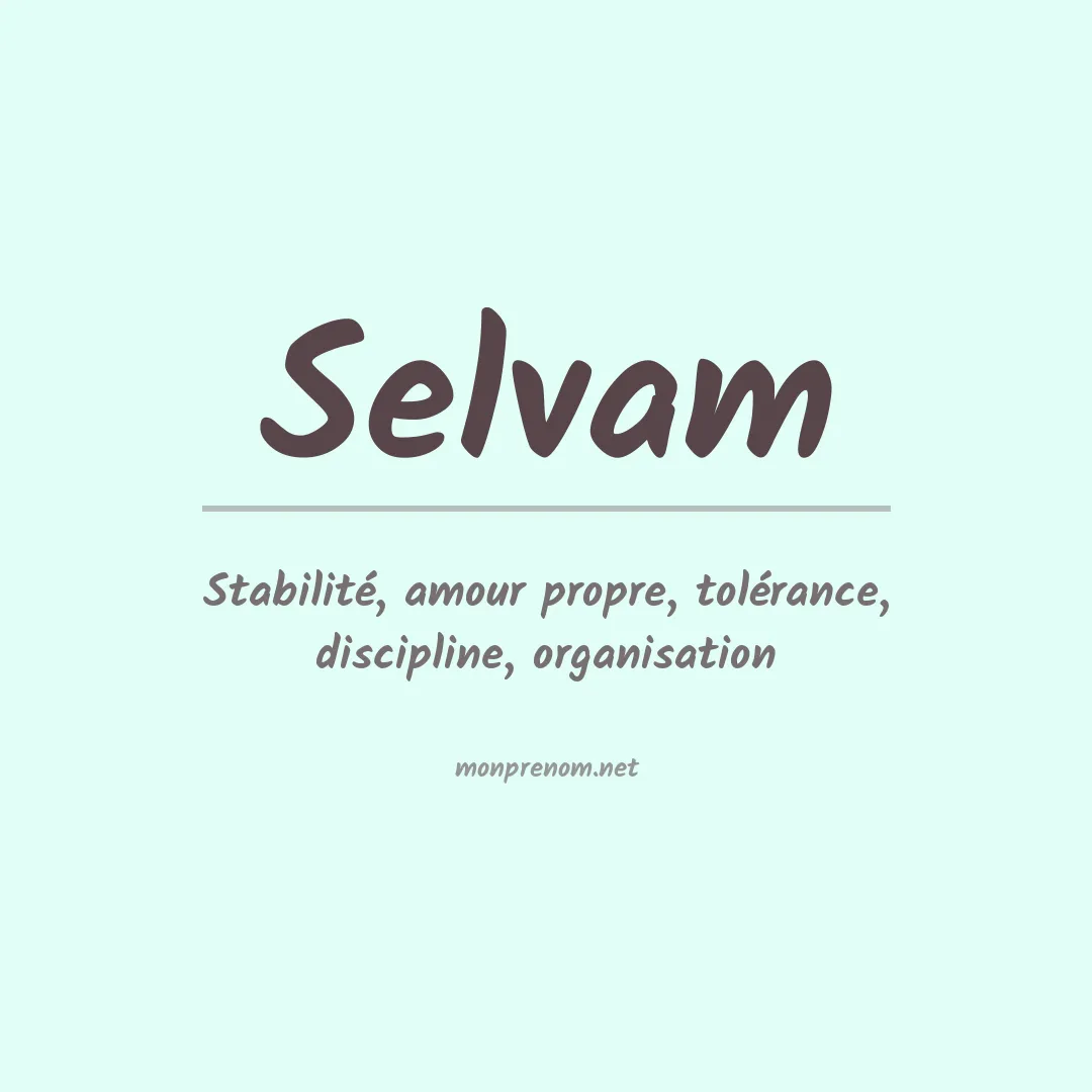 Signification du prénom Selvam