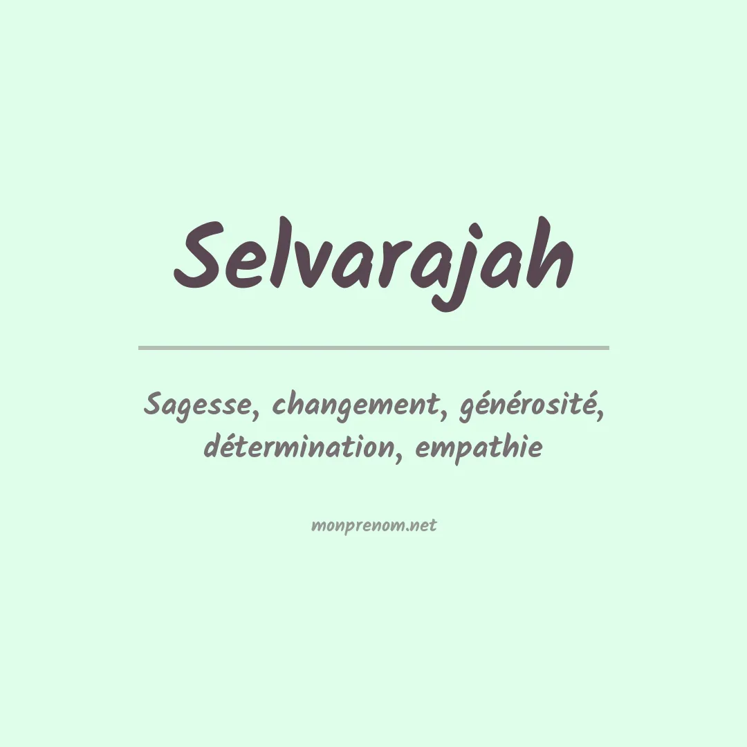Signification du prénom Selvarajah