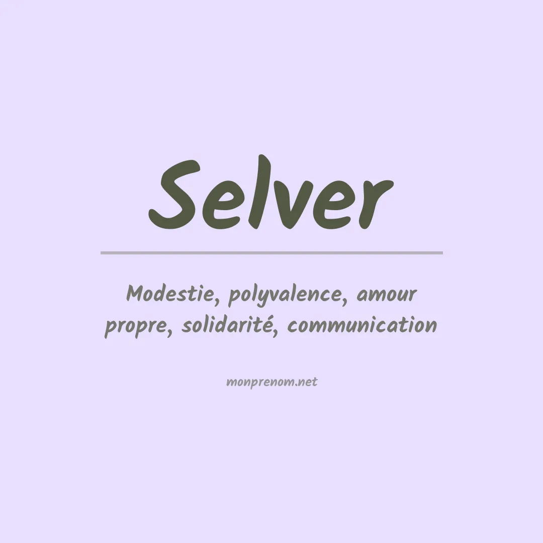 Signification du prénom Selver