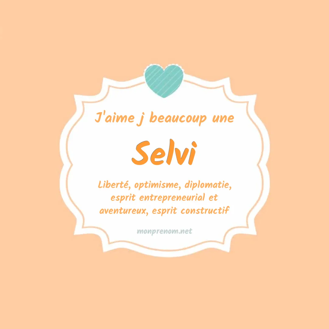 J'aime beaucoup Selvi
