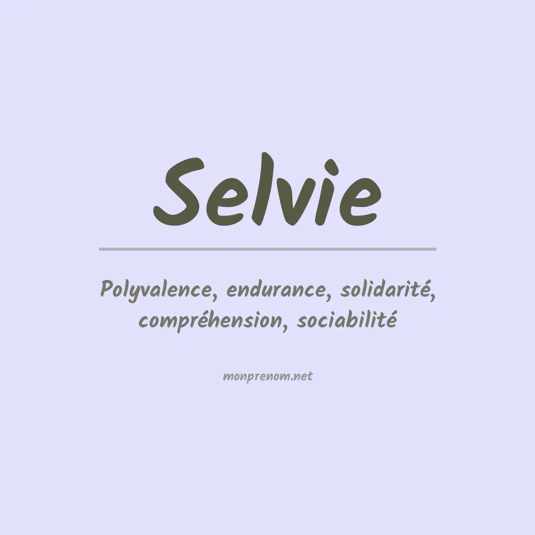 Signification du prénom Selvie
