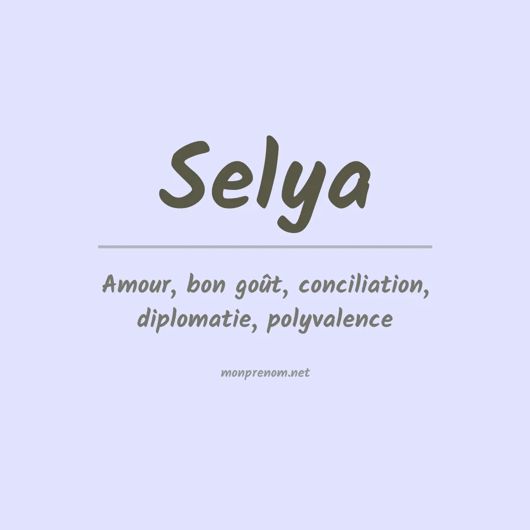 Signification du prénom Selya