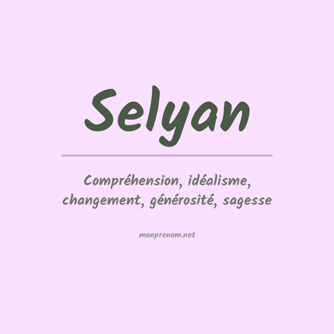 Signification du prénom Selyan