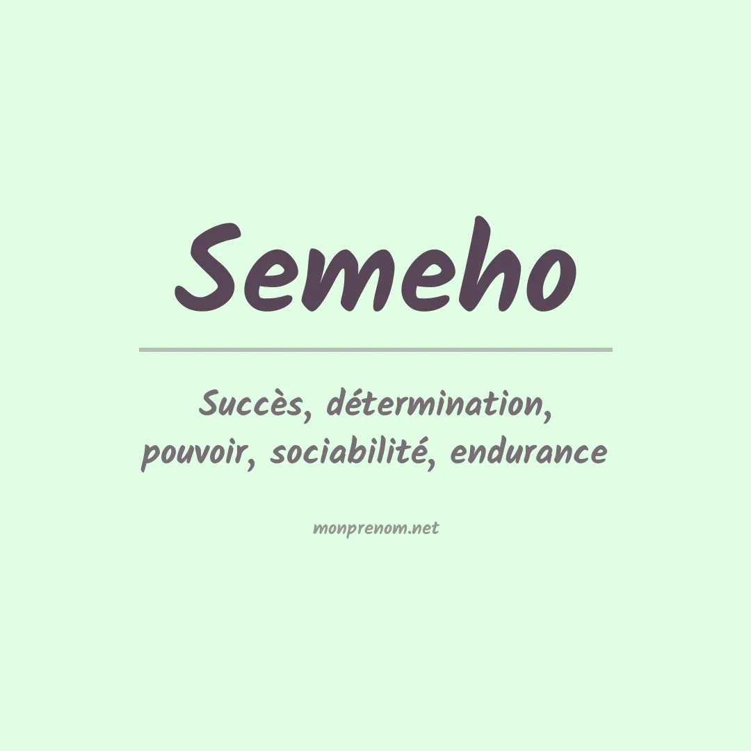 Signification du prénom Semeho