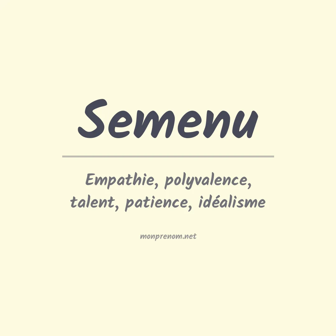 Signification du prénom Semenu