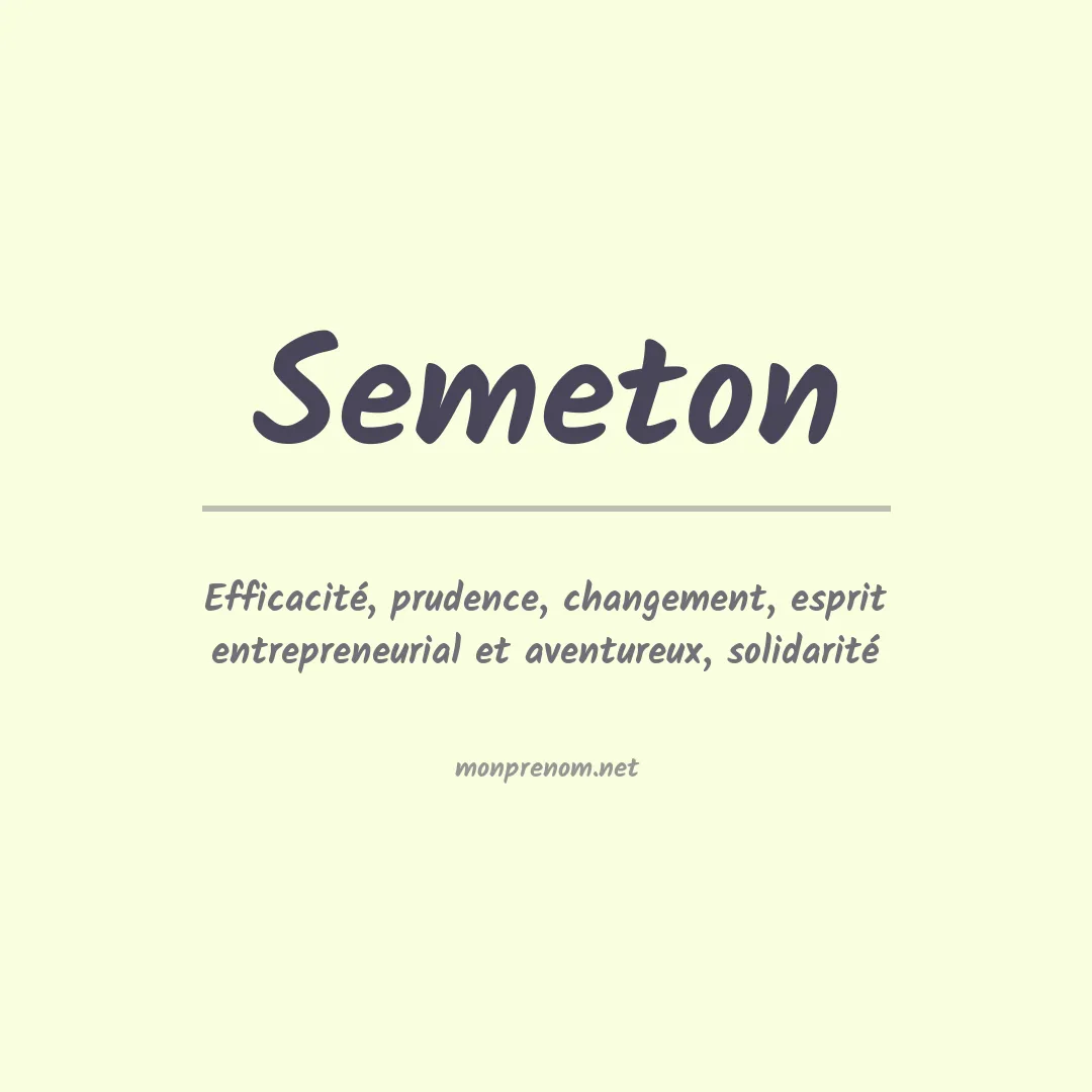Signification du prénom Semeton