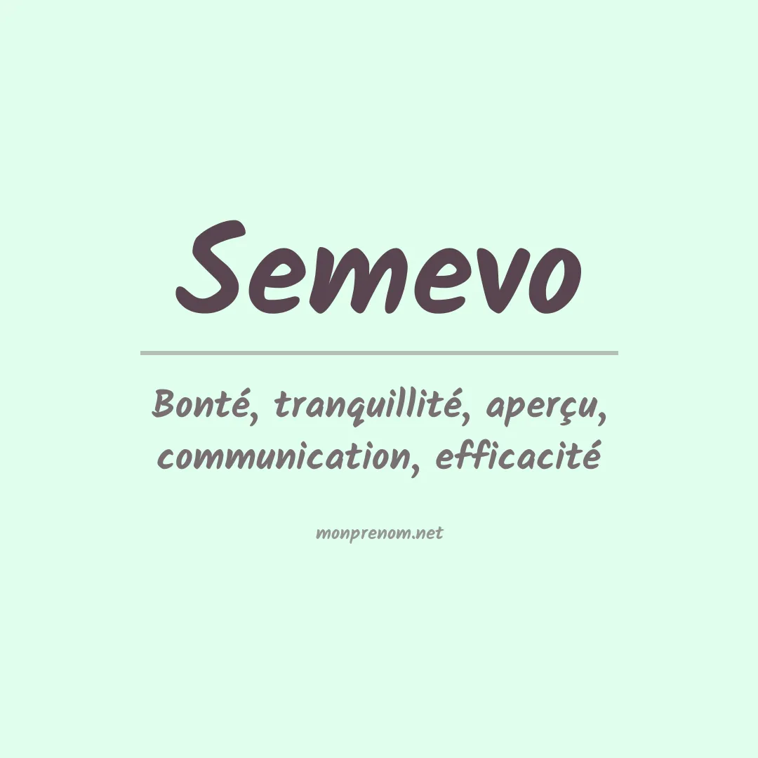 Signification du prénom Semevo