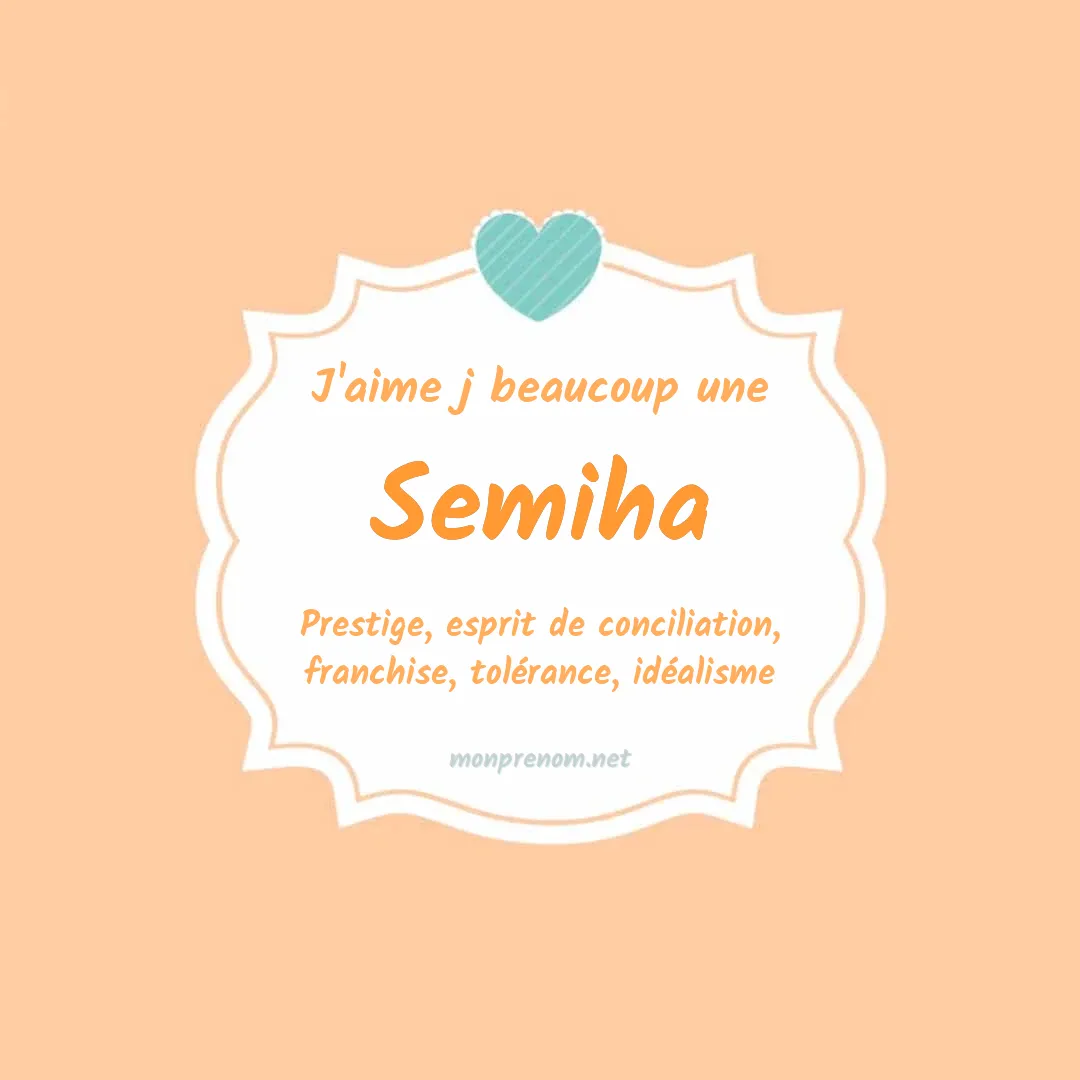 J'aime beaucoup Semiha