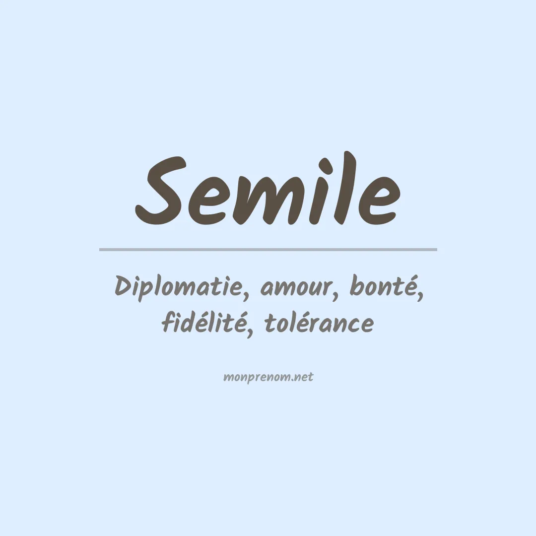 Signification du prénom Semile