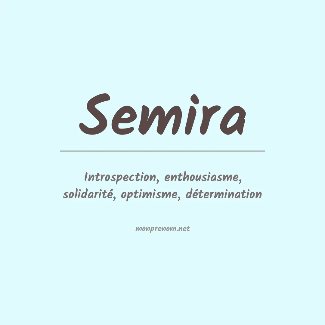 Signification du prénom Semira