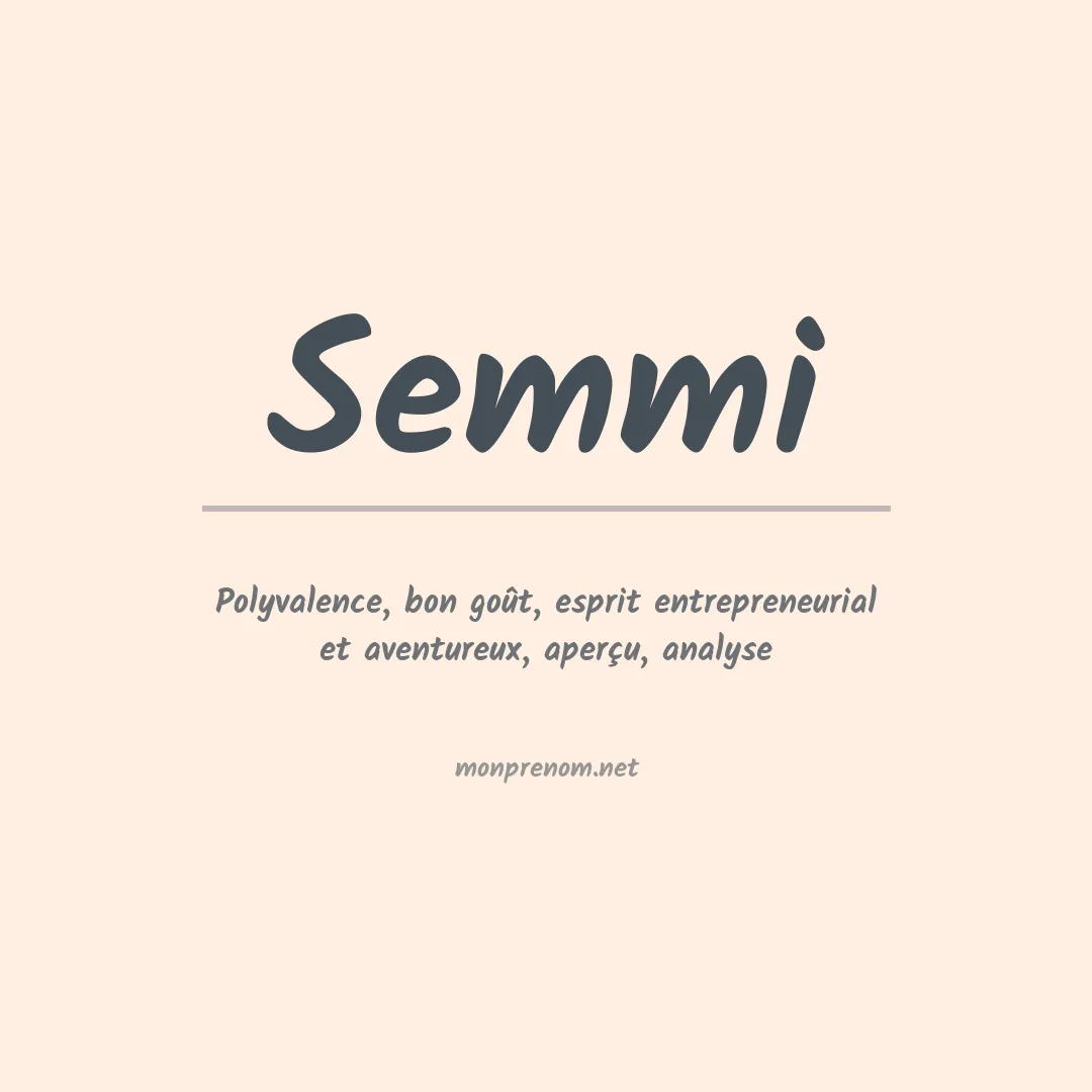 Signification du prénom Semmi
