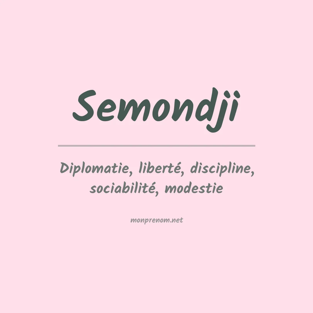 Signification du prénom Semondji