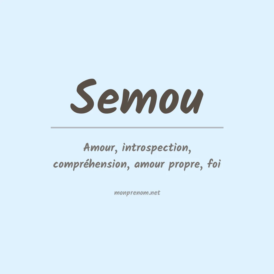 Signification du prénom Semou