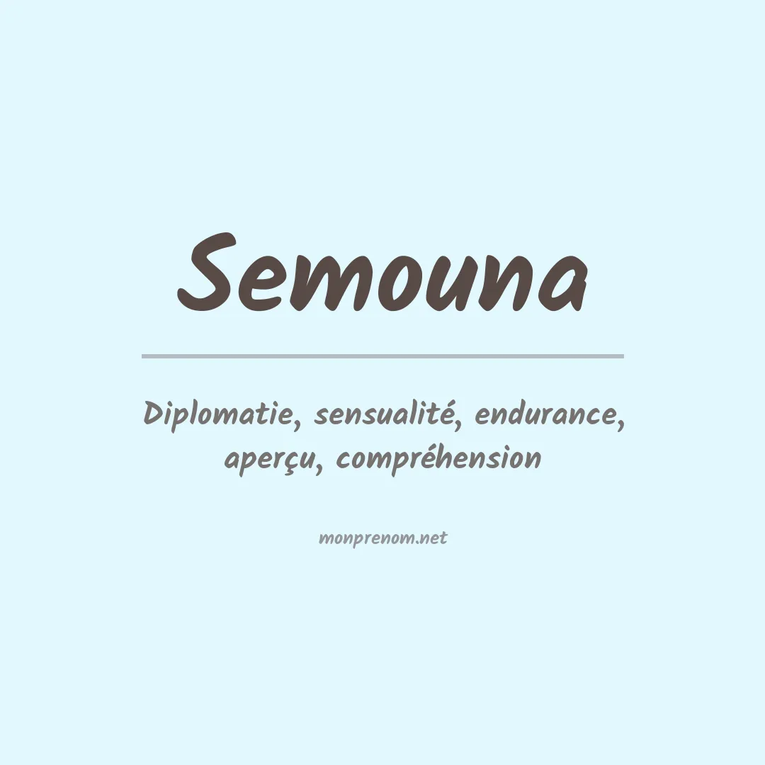 Signification du prénom Semouna