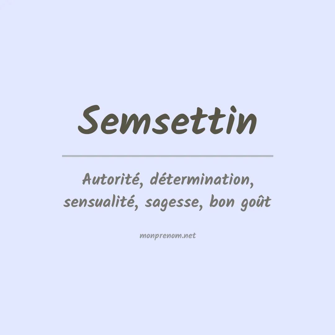 Signification du prénom Semsettin