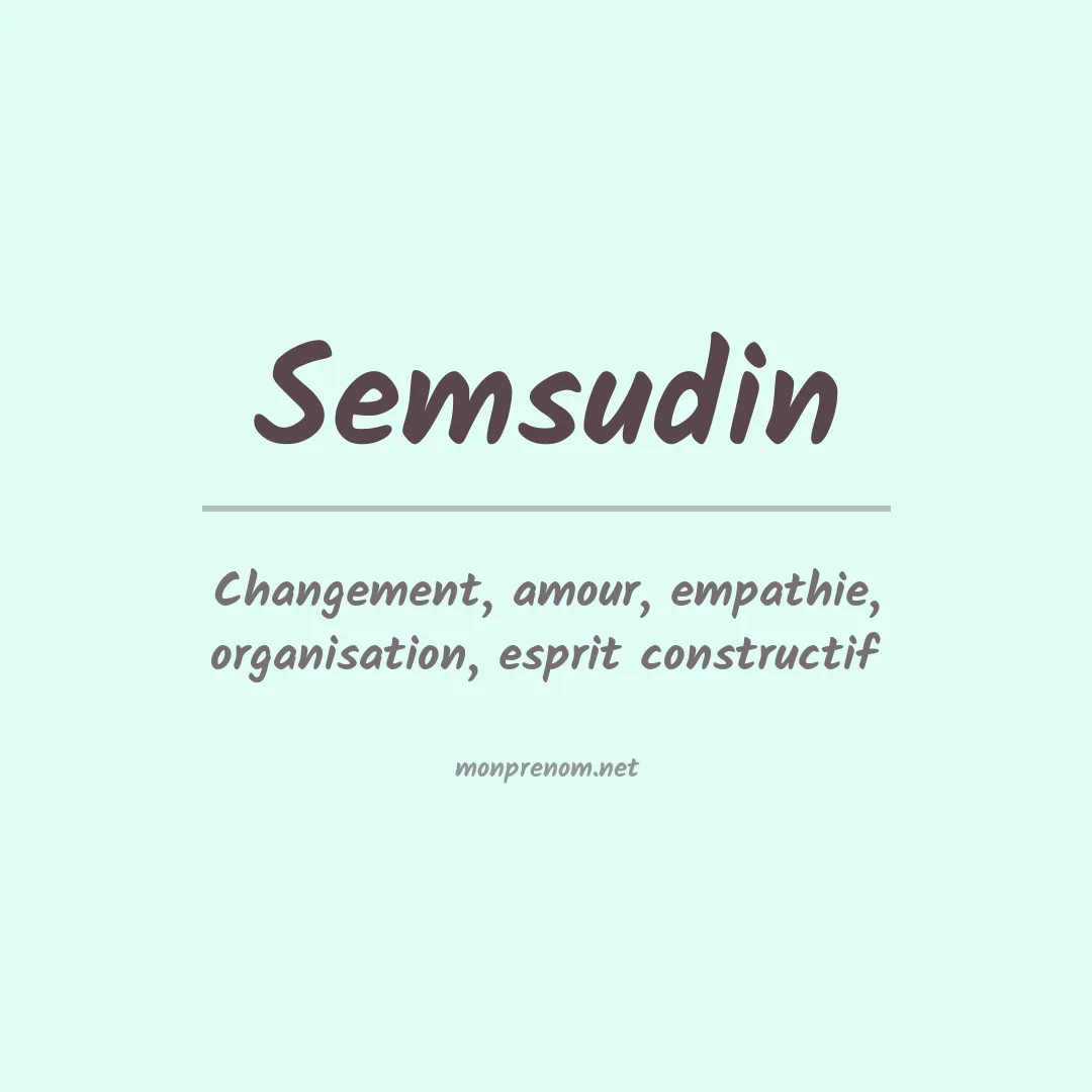 Signification du prénom Semsudin