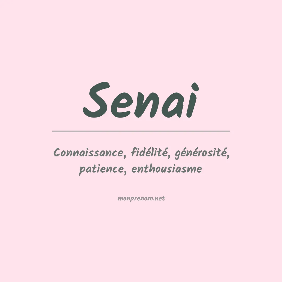 Signification du prénom Senai