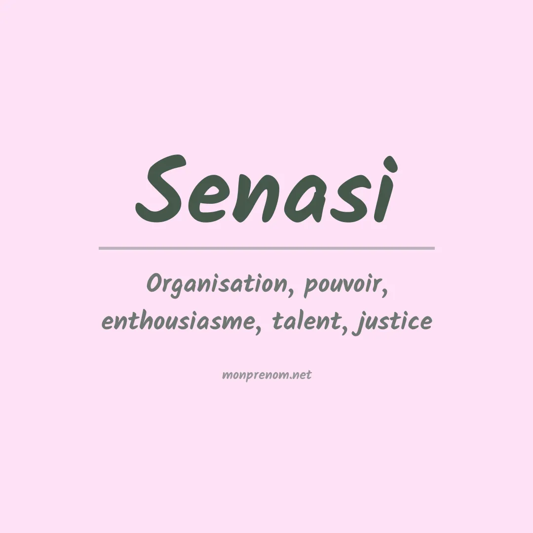 Signification du prénom Senasi