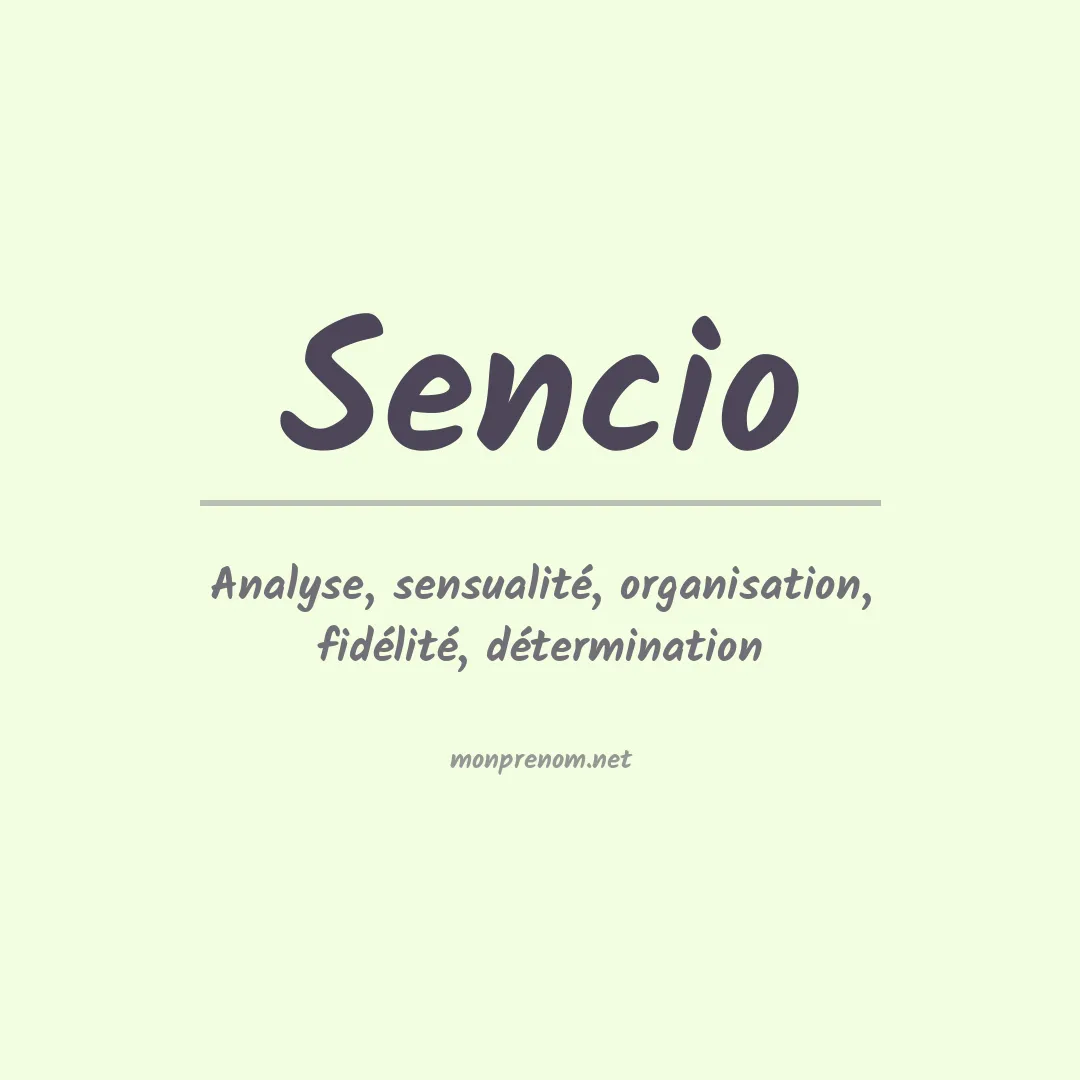Signification du prénom Sencio