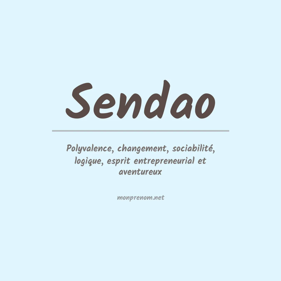 Signification du prénom Sendao