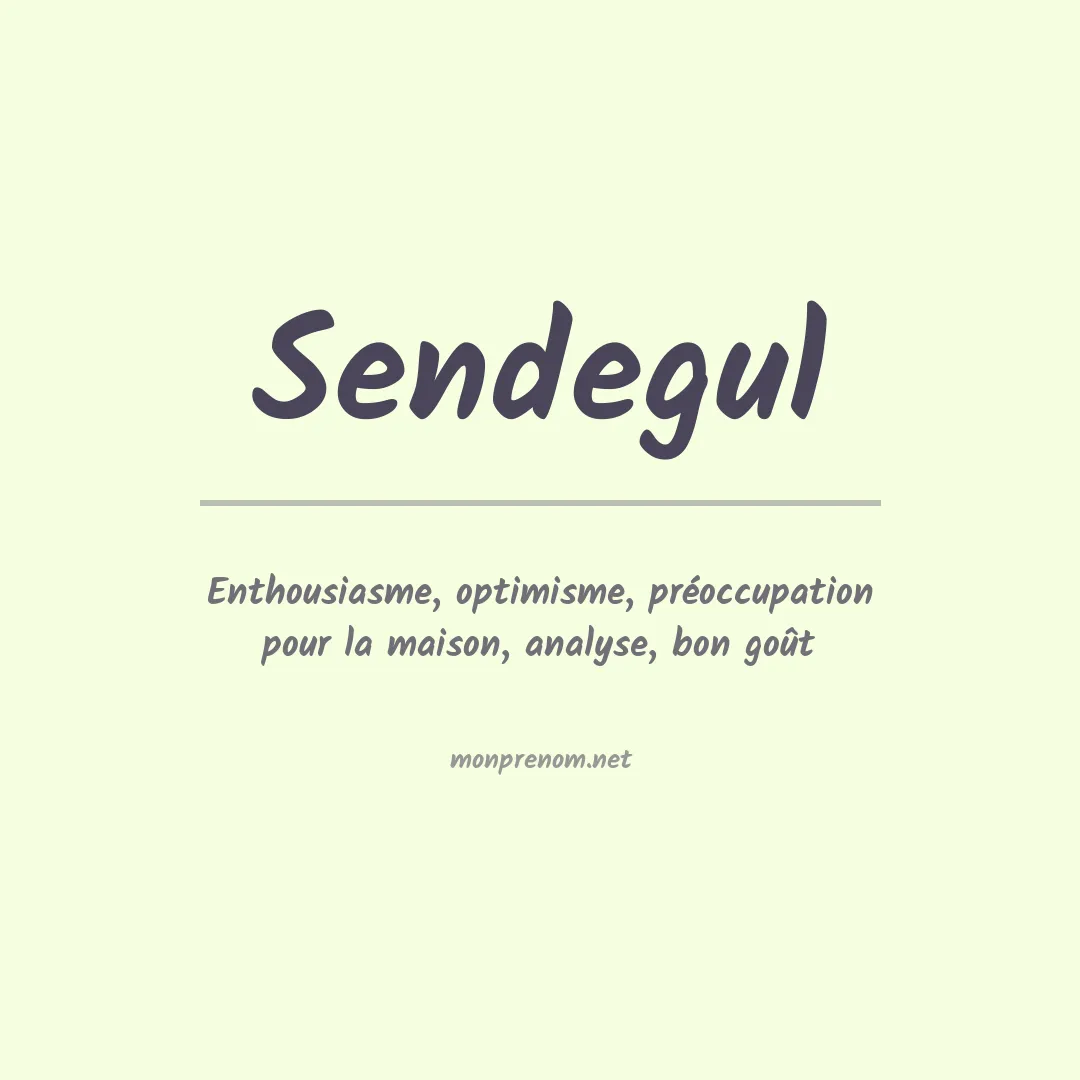 Signification du prénom Sendegul