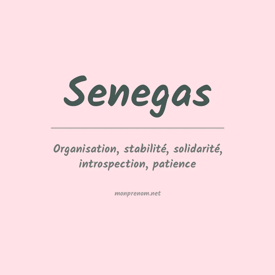 Signification du prénom Senegas