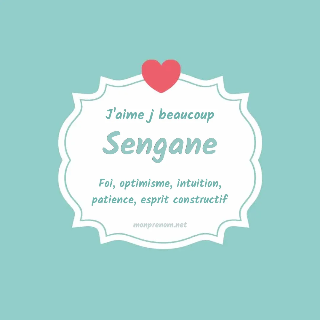 J'aime beaucoup Sengane