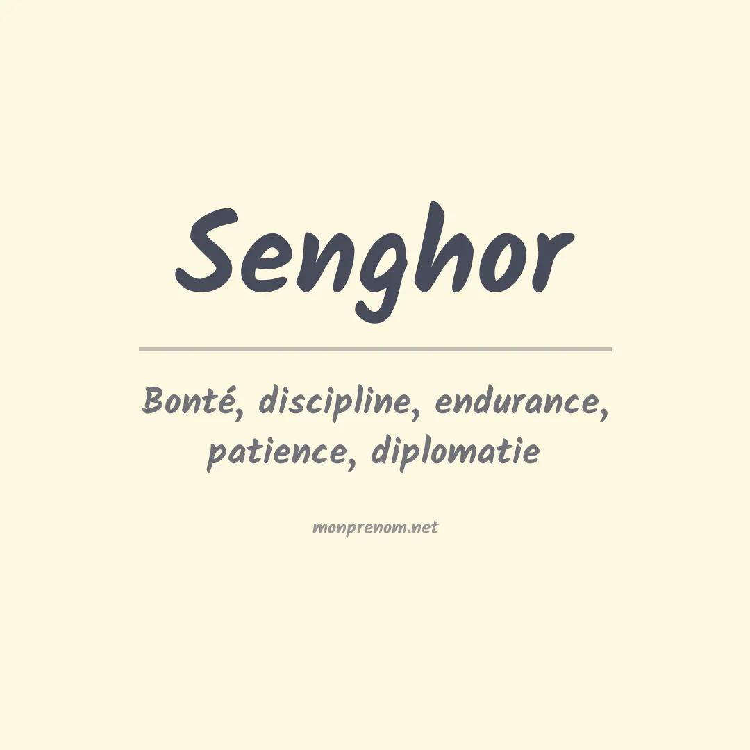 Signification du prénom Senghor